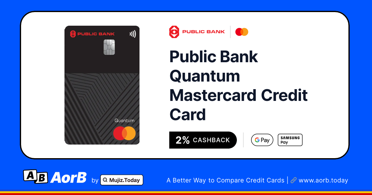Public Bank Quantum Mastercard Credit Card Review & Benefits (2026) | AorB